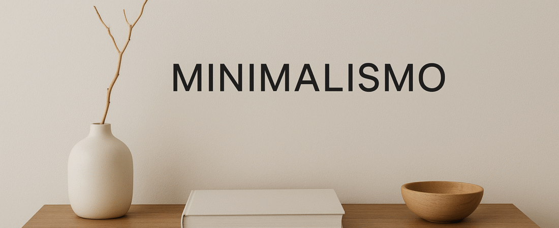 O que é o Minimalismo (de verdade)